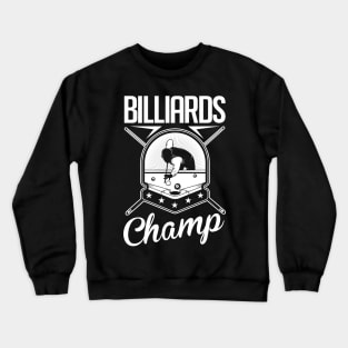 Billards champ Crewneck Sweatshirt